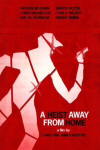 A Heist Away From Home