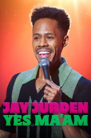 Jay Jurden: Yes Ma’am