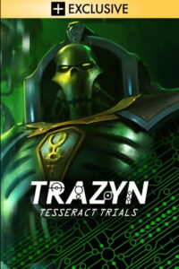 Trazyn’s Tesseract Trials