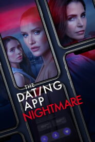 The Dating App Nightmare