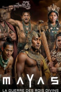 Mayas : la guerre des rois divins