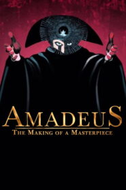 Amadeus: The Making of a Masterpiece