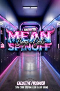 Mean Girlz & Boys Spinoff