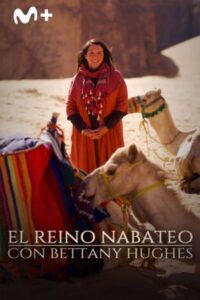 Bettany Hughes’ Lost Worlds: The Nabataeans: Season 1