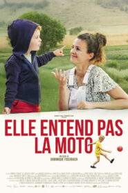 Elle entend pas la moto