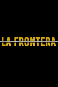 La frontera: Season 1