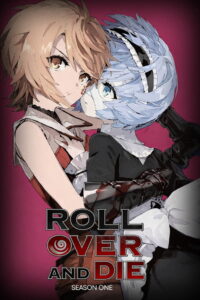 ROLL OVER AND DIE: I Will Fight for an Ordinary Life with My Love and Cursed Sword!: Season 1