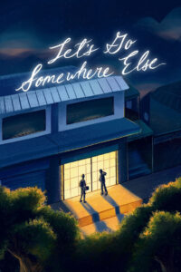 Let’s Go Somewhere Else