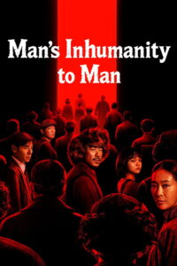 Man’s Inhumanity to Man