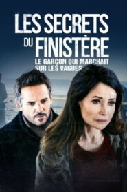 Les secrets du Finistère – Le garçon qui marchait sur les vagues
