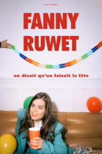 Fanny Ruwet : On disait qu’on faisait la fête