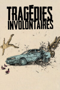 Tragédies involontaires: Season 1