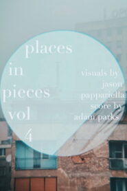 places in pieces vol. 4