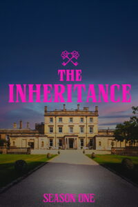 The Inheritance: Season 1