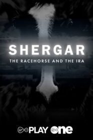 Shergar: The Racehorse and the IRA