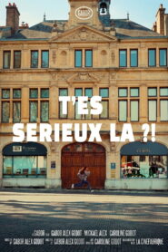 T’es sérieux là ?!