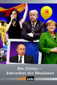 Die 2010er – Jahrzehnt der Illusionen