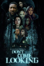 Don’t Come Looking