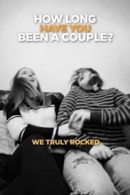 How long have you been a couple?