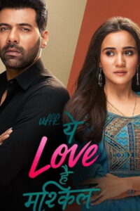 Ufff… Yeh Love Hai Mushkil: Season 1