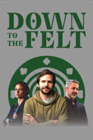 Down to the Felt