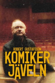 Robert Gustafsson – komikerjäveln