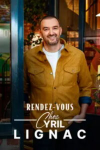 Rendez-vous chez Cyril Lignac: Season 1