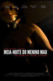 MEIA-NOITE DO MENINO MAU