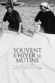 Souvent l’hiver se mutine