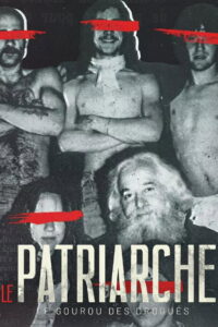 Le Patriarche, le gourou des drogués: Season 1