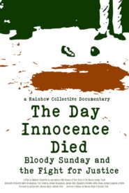 The Day Innocence Died: Bloody Sunday and the Fight for Justice
