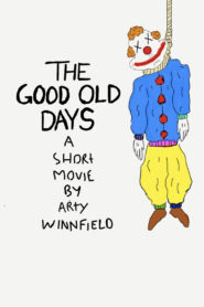 The Good Old Days