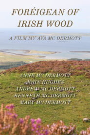 Foreigean of the Irish Woods