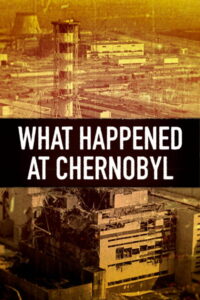 What Happened at Chernobyl