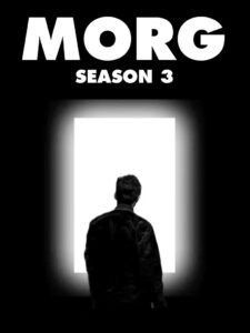 Morg: Season 3