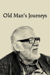 Old Man’s Journeys