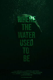 Where the Water Used to Be
