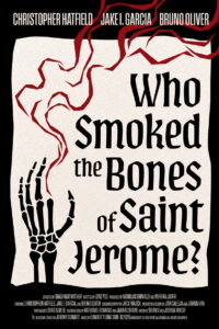 Who Smoked The Bones of Saint Jerome?