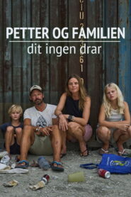 Petter og Familien – Dit Ingen Drar