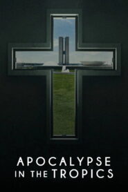Apocalypse in the Tropics