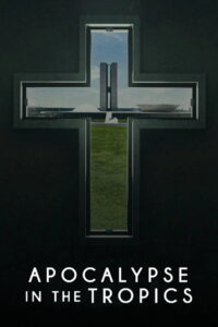 Apocalypse in the Tropics