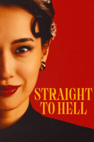 Straight to Hell: Season 1