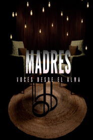 Madres voces desde el alma