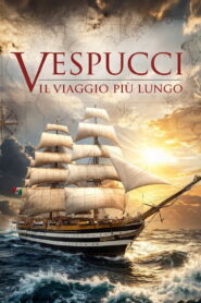 Vespucci – Il viaggio più lungo