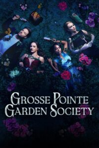 Grosse Pointe Garden Society: Season 1