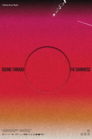 Seeing Through the Darkness