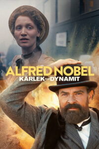 Alfred Nobel – kärlek och dynamit