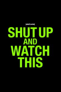 Shut Up and Watch This: Season 1