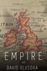 Empire with David Olusoga: Season 1