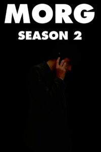 Morg: Season 2